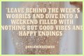 Start Your Weekend With Inspiration